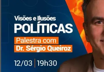 Pastor e Procurador da Fazenda Nacional: Sérgio Queiroz debaterá 'Visões e Ilusões Políticas' em palestra promovida pelo Partido Novo