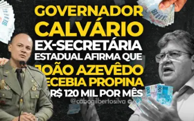 Deputado Cabo Gilberto Silva comenta envolvimento do governador na Operação Calvário e exibe vídeo que revela suposto pagamento de 'mesada' de R$120mil para João Azevêdo